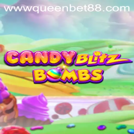 Exploring the Sweet World of CandyBlitzBombs on QueenBet88