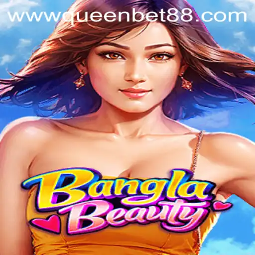 Explore the Thrilling World of BanglaBeauty: An Exciting Game with Queenbet88