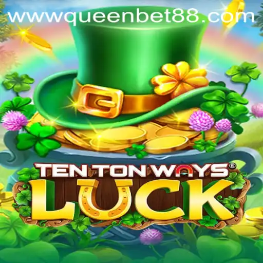 Exploring the Exciting World of TenTonWaysLuck: A Comprehensive Overview