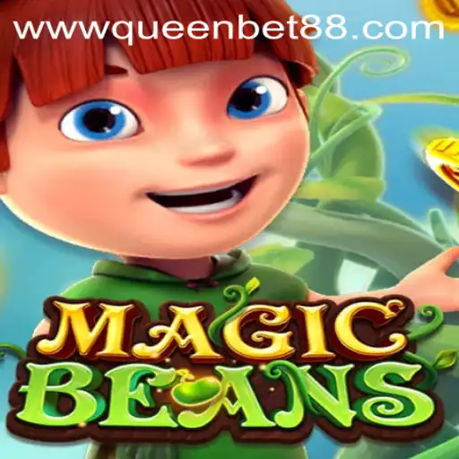 Discover the Enchantment of MAGICBEANS: A Queenbet88 Adventure